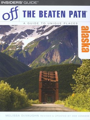 Alaska Off the Beaten Path - ebook
